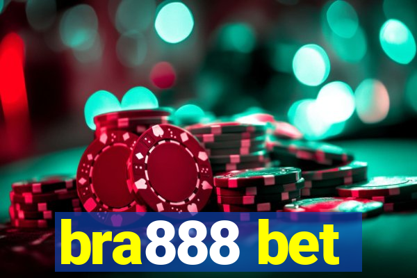 bra888 bet